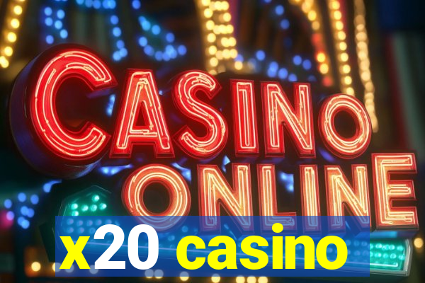 x20 casino